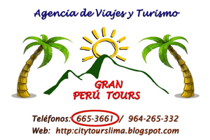 Gran Perú Tours, Viajes a Peru | Trips to Peru | tour a Peru | Lima tours| city tour Lima | Tours Cusco | City tour Cusco | Machupicchu tour, anuncia gratis, anuncios clasificados Perú, clasificados Lima, clasificados Arequipa, crea anuncios gratis, directorio empresarial Perú, empresas peruanas SUNAT, RUC empresas Perú, negocios Perú, Pyme Remype, registro gratis empresas, consulta RUC SUNAT, empresas online Perú, marketing digital Perú, publicidad online Perú, anuncia en línea Perú, redes sociales Perú, empresas innovadoras Perú, hoteles Lima, hoteles Arequipa, restaurantes Perú, bolsa de trabajo Perú, empresas de seguridad Perú, tipo de cambio dólar Perú